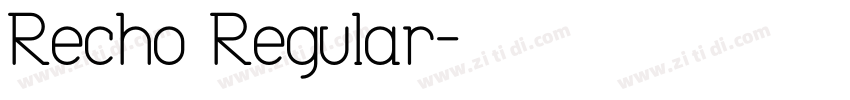 Recho Regular字体转换